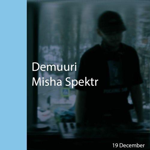 Misha Spektr @ PROEKT 19th December 2022